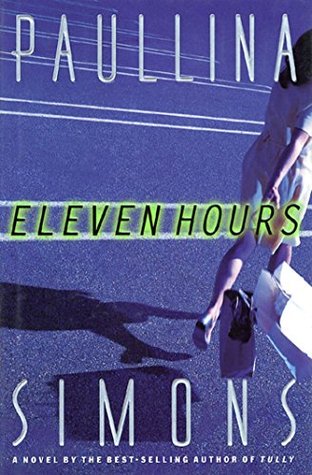 Paullina Simons; Eleven Hours; Book Reviews; Paullina Simons Books